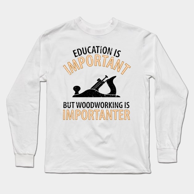 Wood Carpenter Joiner Woodcutter Craftsman Long Sleeve T-Shirt by Johnny_Sk3tch